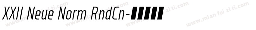 XXII Neue Norm RndCn字体转换